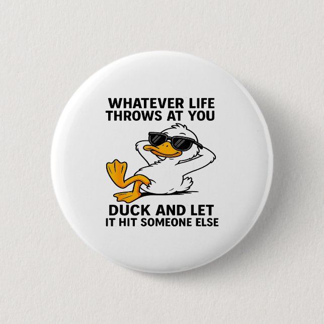 Funny Duck Graphic Men Women Funny Quote  2 Inch Round Button (Front)