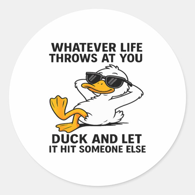 Funny Duck Graphic Men Women Funny Quote  Classic Round Sticker (Front)