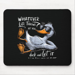 Funny Duck Graphic Tee Men Women Funny Quote  Mouse Pad