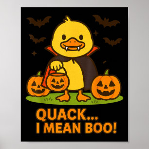 Funny Duck Halloween Costume – Quack I Mean Boo Qu Poster