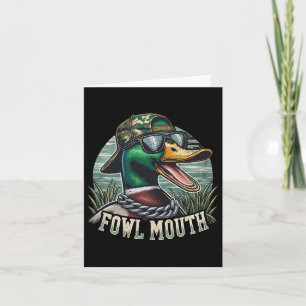 Funny Duck Hunter Shirt Fowl Mouth Duck Hunting Go Card