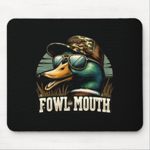 Funny Duck Hunter Shirt Fowl Mouth Duck Hunting Go Mouse Pad