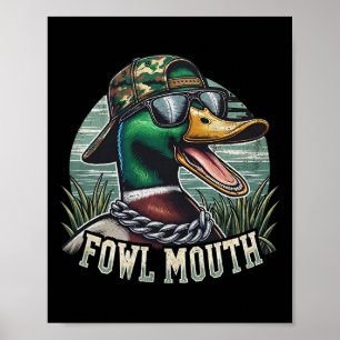 Funny Duck Hunter Shirt Fowl Mouth Duck Hunting Go Poster
