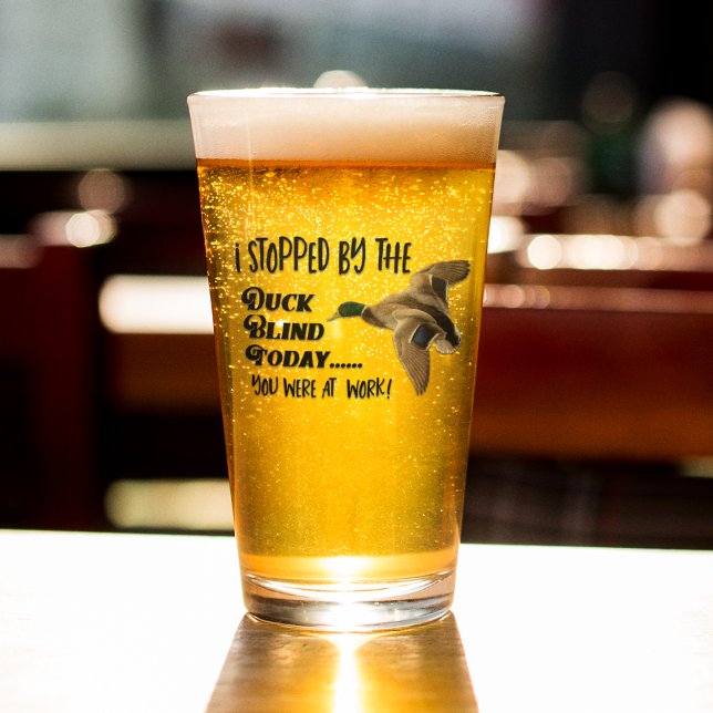 Funny Duck Hunting Blind Mallard Quote Glass (Creator Uploaded)