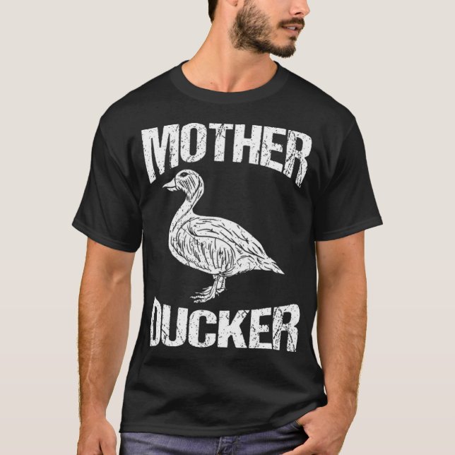 Funny Duck Hunting Mother Ducker Design boston ter T-Shirt (Front)