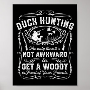 Funny Duck Hunting Vintage Woodie Hunter Friends G Poster