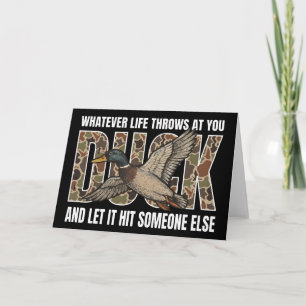 Funny Duck Hunting Whatever Life Throws  Card