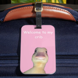 Funny Duck Meme – “Welcome to My Crib” Cute Animal Luggage Tag