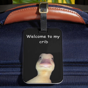 Funny Duck Meme – “Welcome to My Crib” Cute Animal Luggage Tag