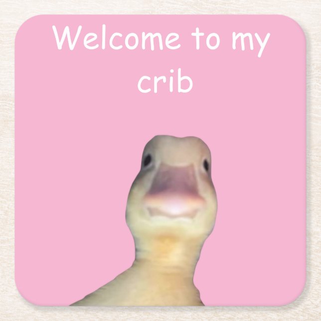 Funny Duck Meme – “Welcome to My Crib” Cute Animal Square Paper Coaster (Front)