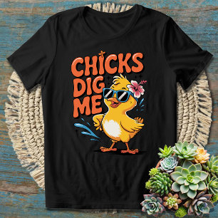Funny Duck Pun Chicks Dig Me - Animal Lovers T-Shirt