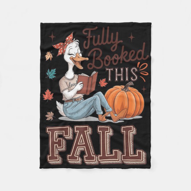 Funny Duck Reading Pumpkin Fully Booked This Fall  Fleece Blanket (Front)