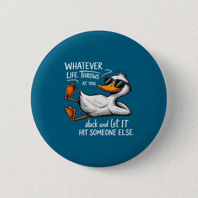 Funny Duck Shirt Funny Quote Graphic Tees For Men  2 Inch Round Button (Front)