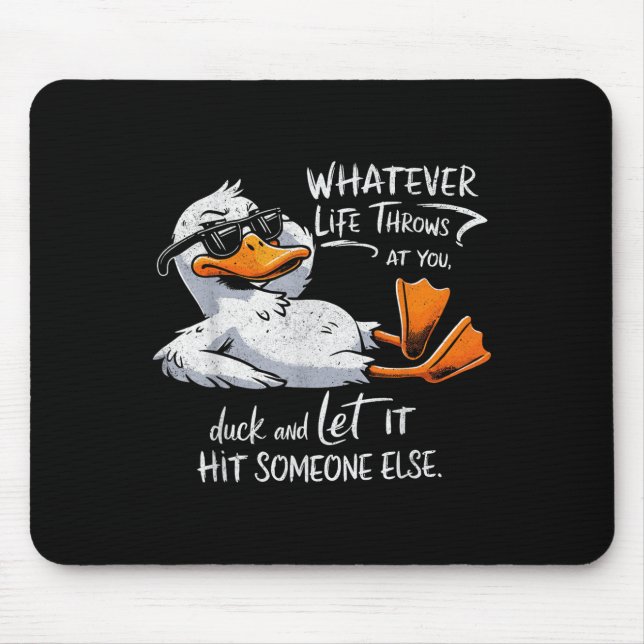 Funny Duck Shirt Funny Quote Graphic Tees For Men  Mouse Pad (Front)