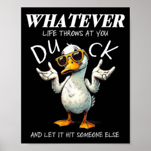 Funny Duck Shirt Funny Quote Graphic Tees For Men Poster
