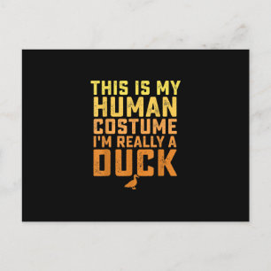 Funny Duck This Is My Human Costume Halloween Postcard