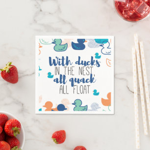 Funny Ducks and Quack Float Puns Quote Design Napkin