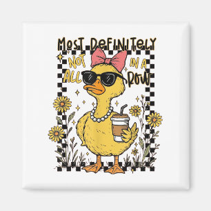 Funny Ducks Most Definitely Not All In A Row Hilar Magnet