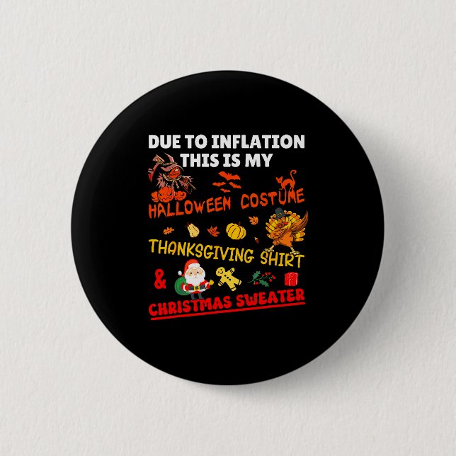 Funny Due To Inflation This Is Xmas New Year's Eve 2 Inch Round Button (Front)