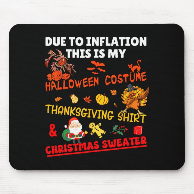 Funny Due To Inflation This Is Xmas New Year's Eve Mouse Pad (Front)