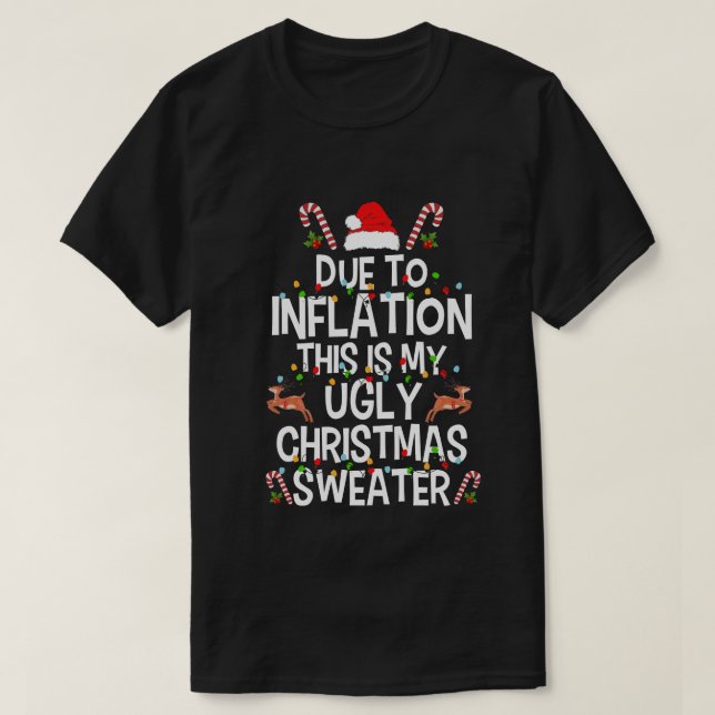 Funny Due to Inflation Ugly Christmas Sweaters For (Design Front)