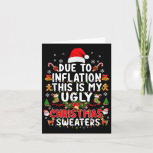 Funny Due To Inflation Ugly Christmas Sweaters For Card
