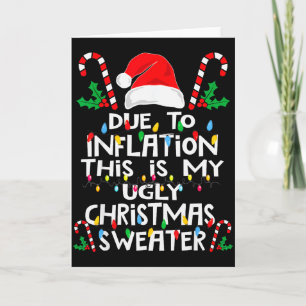 Funny Due To Inflation Ugly Christmas Sweaters For Card