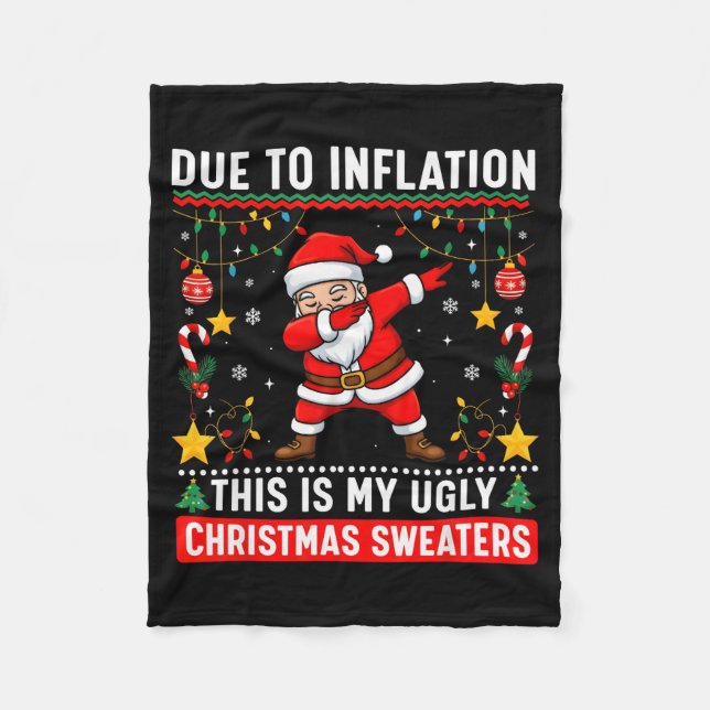 Funny Due To Inflation Ugly Christmas Sweaters For Fleece Blanket (Front)