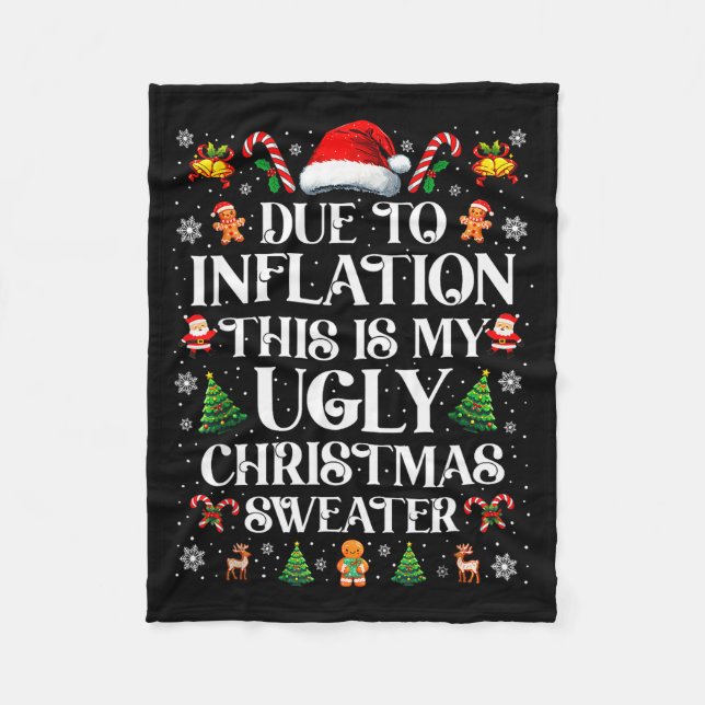 Funny Due To Inflation Ugly Christmas Sweaters For Fleece Blanket (Front)