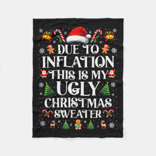 Funny Due To Inflation Ugly Christmas Sweaters For Fleece Blanket
