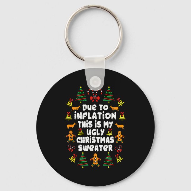 Funny Due To Inflation Ugly Christmas Sweaters For Keychain (Front)