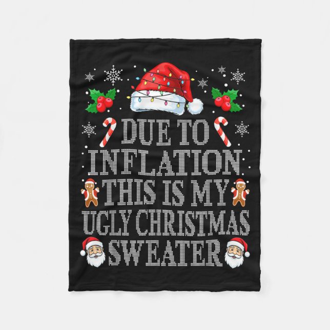 Funny Due To Inflation Ugly Christmas Sweaters Men Fleece Blanket (Front)