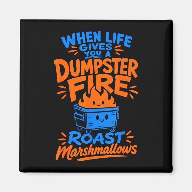 Funny dumpster fire marshmallow  magnet (Front)