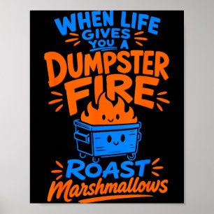 Funny dumpster fire marshmallow poster