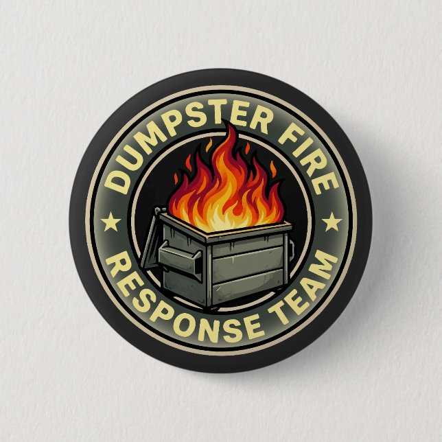Funny dumpster fire response team  2 inch round button (Front)