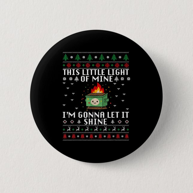 Funny Dumpster Fire Ugly Christmas Sweaters For Me 2 Inch Round Button (Front)