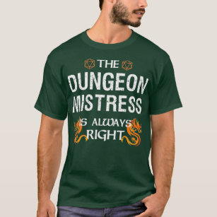 Funny Dungeon Mistress Dragons Dice Gaming Gift T-Shirt