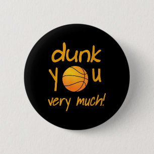 Funny Dunk You Very Much Basketball Summer Camp Sp 2 Inch Round Button
