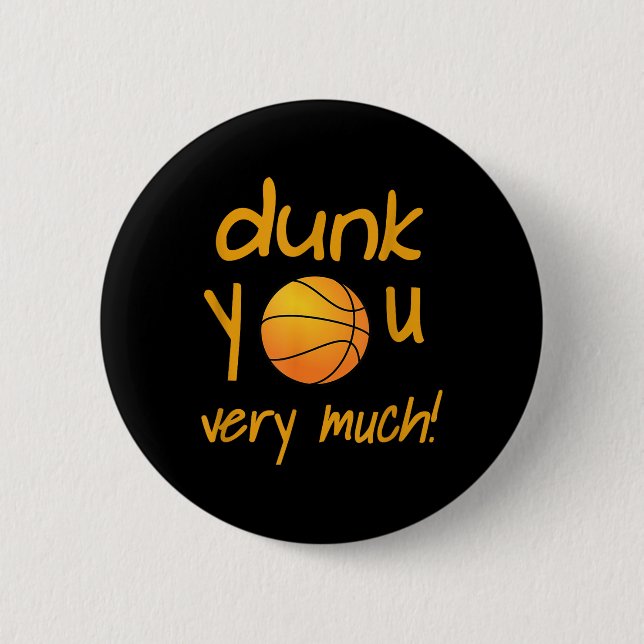 Funny Dunk You Very Much Basketball Summer Camp Sp 2 Inch Round Button (Front)