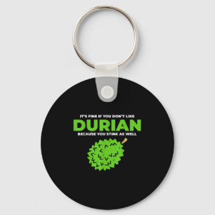 Funny Durian Stink Quote Graphic  Keychain