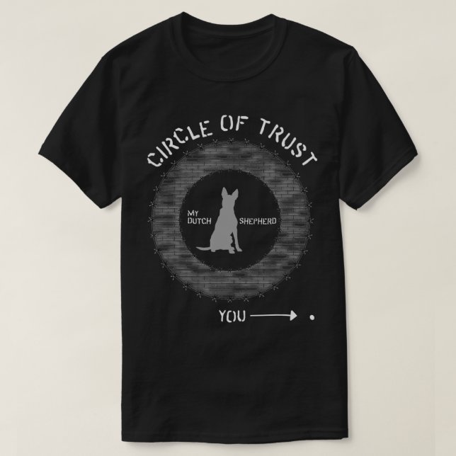 Funny Dutch Shepherd Circle of Trust Brick and Bar T-Shirt (Design Front)