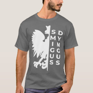 Funny Dyngus Day s Polska Eagle Polish Apparel T-Shirt
