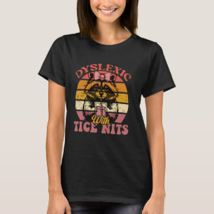 Funny Dyslexia Joke Raccoon Shirt Dyslexic with Ti