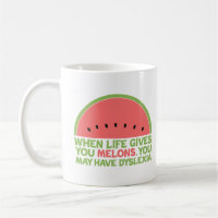 Funny Dyslexia Quote Dyslexic Humour Watermelon
