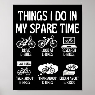 Funny E Bike Lover Things Spare Poster