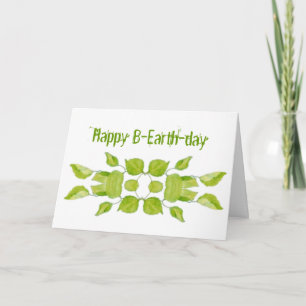 Funny Earth Day Apr 22,  Birthday,100 % Recycled Card
