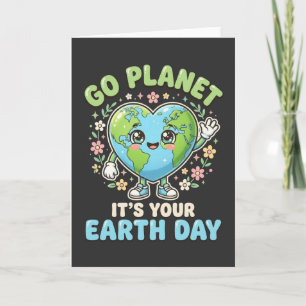 Funny Earth Day Go Planet It's Your Earth Day eco  Card