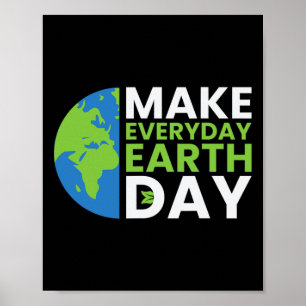 Funny Earth Day Quote Earth Cool Happy Earth Day I Poster