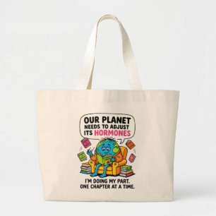 Funny Earth Reading Book - Our Planet Needs To Adj Large Tote Bag