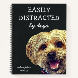 Funny Easily Distracted by Dogs   Personalized Notebook